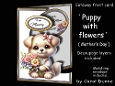 Cutaway Puppy with flowers MD