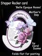 Stepper Rocker - Belle Epoque Roses (mother's Day)