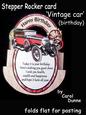 Stepper Rocker - Vintage Car (birthday)