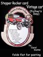 Stepper Rocker - Vintage Car (father's Day)