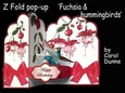 Z Fold popup Fuchsia & humming birds