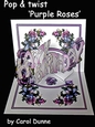 Pop and twist Purple Roses