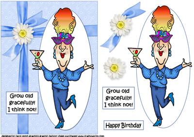Edna Growing Old Gracefully Quick Card