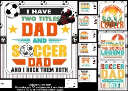 7x7 Dad is my name soccer is my game choice of four mini kit