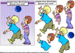 Hope Your Bithday Bowls You Over