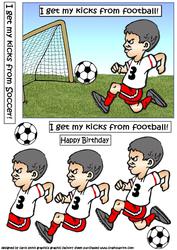 I Get My Kicks from Football