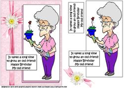 Gertrude Grew an Old Friend Quick Card