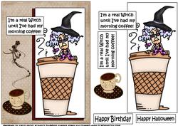 Stella's a Witch Without Her Coffee Quick Card