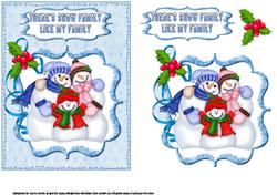 There's Snow Family Like My Family Quick Card
