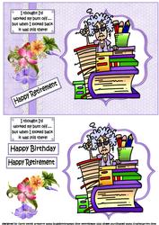 Stella Worked Hard Retirement/birthday Quick Card