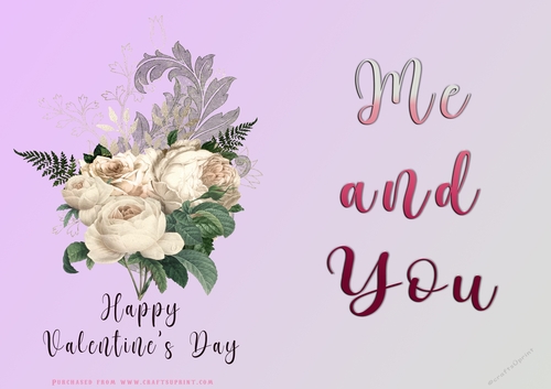 No Cut Just Print Valentines Day Card - Me and You - lowers