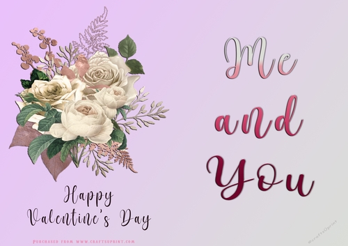 No Cut Just Print Valentines Day Card - Me and You - lowers