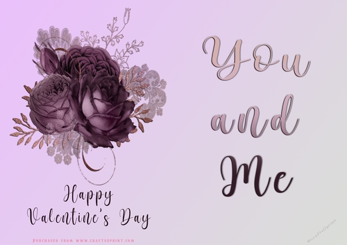 No Cut Just Print Valentines Day Card - You and Me - flowers