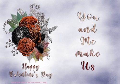 No Cut Just Print Valentines Day Card - You and Me make us - flowers