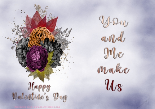 No Cut Just Print Valentines Day Card - You and Me make us - flowers