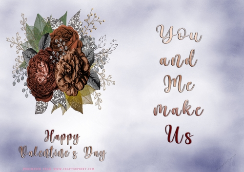 No Cut Just Print Valentines Day Card - You and Me make us - flowers