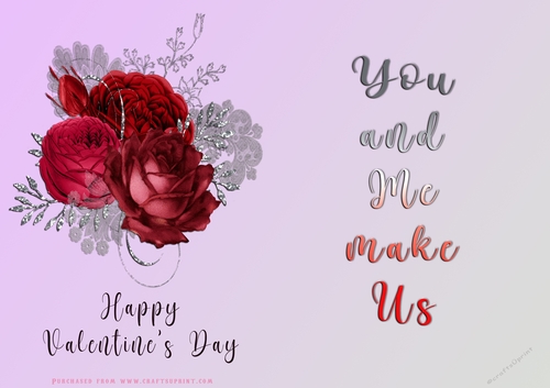 No Cut Just Print Valentines Day Card - You and Me Make Us - Flowers