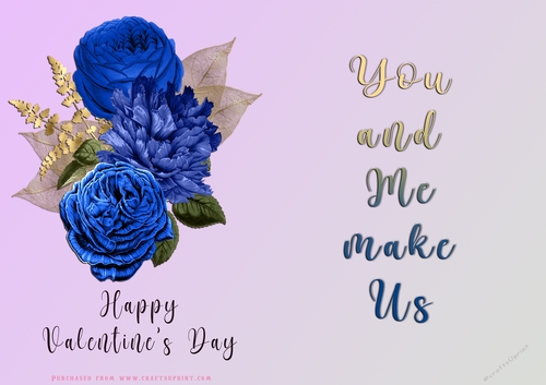 No Cut Just Print Valentines Day Card - You and Me Make Us - Flowers