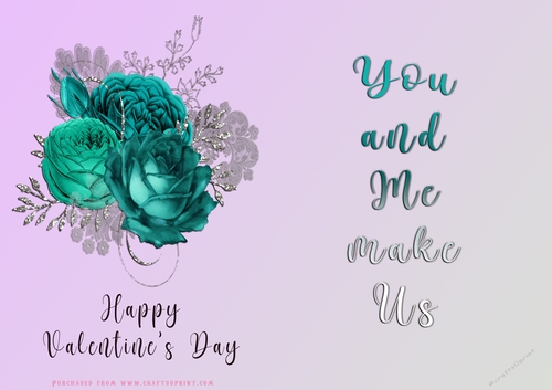No Cut Just Print Valentines Day Card - You and Me Make Us - Flowers