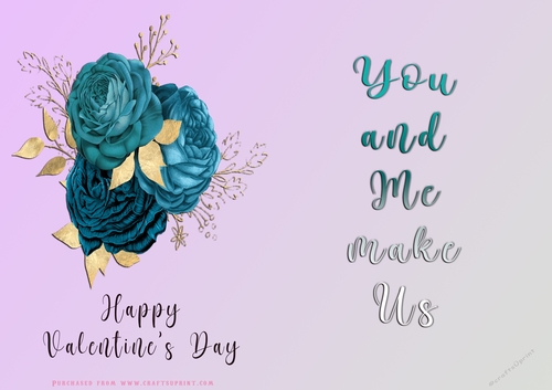 No Cut Just Print Valentines Day Card - You and Me Make Us - Flowers