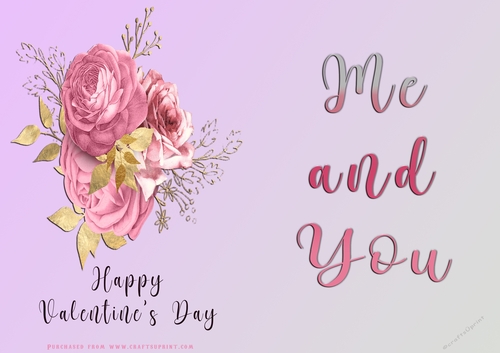 No Cut Just Print Valentines Day Card - Me and You - Flowers