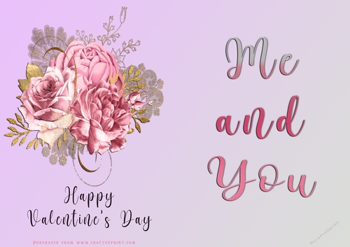 No Cut Just Print Valentines Day Card - Me and You - Flowers