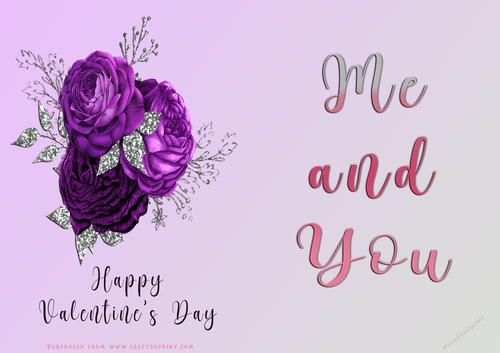 No Cut Just Print Valentines Day Card - Me and You - Flowers