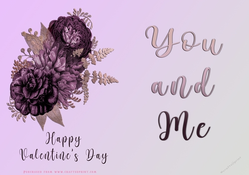 No Cut Just Print Valentines Day Card - You and Me - Flowers