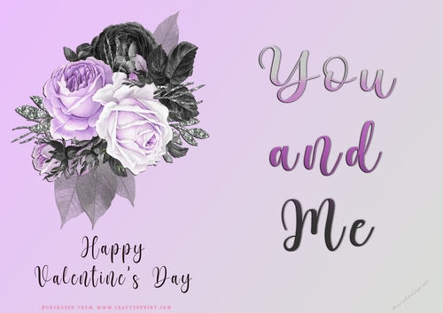 No Cut Just Print Valentines Day Card - You and Me - Flowers