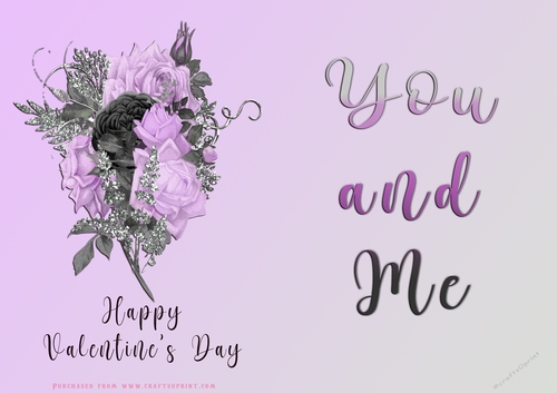 No Cut Just Print Valentines Day Card - You and Me - Flowers