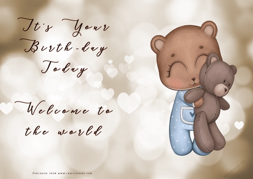 NCJP - Its your BIRTH-DAY today - Welcome to the world Cute Bear