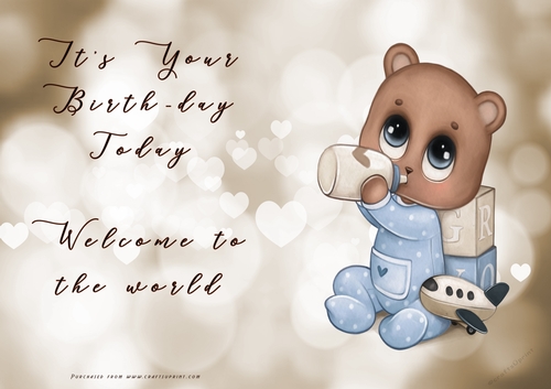 NCJP - Its your BIRTH-DAY today - Welcome to the world Cute Bear