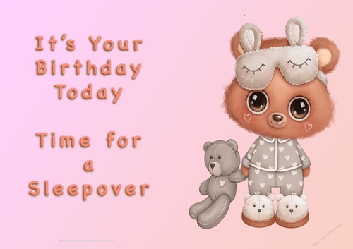 NCJP - Its Your Birthday Today - Time for a Sleepover - Cute Bear