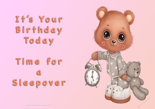 NCJP - Its Your Birthday Today - Time for a Sleepover - Cute Bear