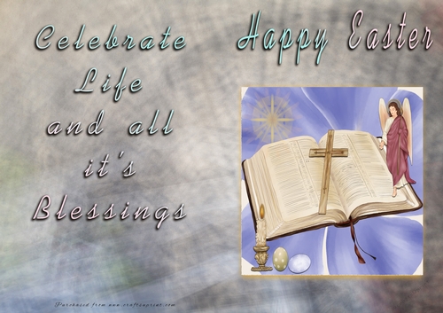 Easter - Celebrate Life and All its blessings