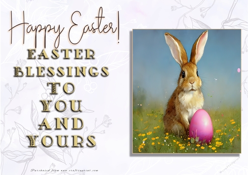 Easter - Easter Blessings to You and Yours - Easter Bunny