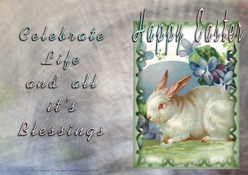 Easter - Celebrate Life and All its blessings - Vintage Bunnys