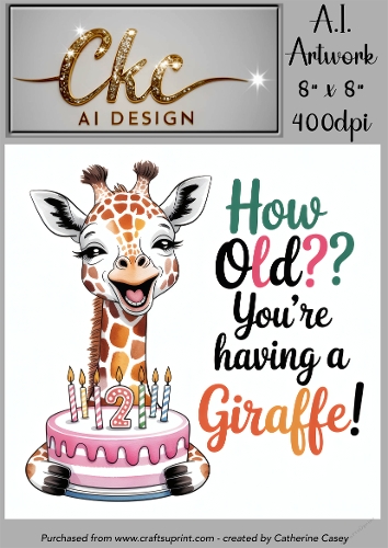 Birthday Topper 8x8 - 2 years old - Youre Having a Giraffe - Age Card - 1