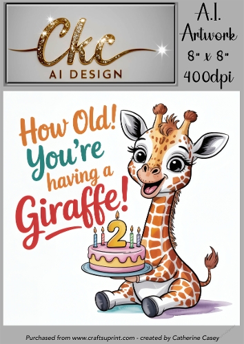 Birthday Topper 8x8 - 2 years old - Youre Having a Giraffe - Age Card - 6