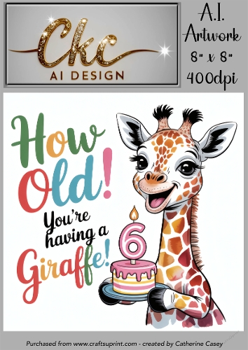 Birthday Topper 8x8 - 6 years old - Youre Having a Giraffe - Age Card - 1