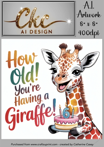 Birthday Topper 8x8 - 6 years old - Youre Having a Giraffe - Age Card - 2