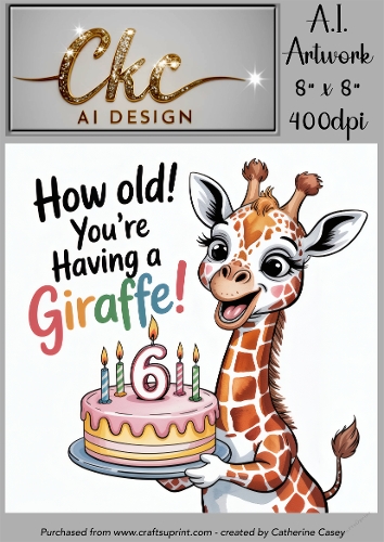 Birthday Topper 8x8 - 6 years old - Youre Having a Giraffe - Age Card - 3