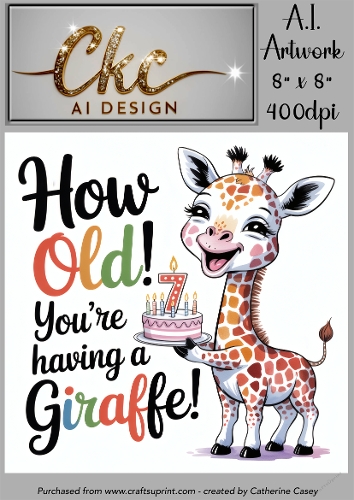 Birthday Topper 8x8 - 7 years old - Youre Having a Giraffe - Age Card - 1