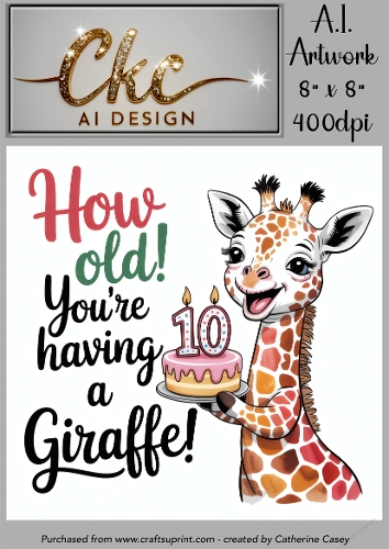 Birthday Topper 8x8 - 10 years old - Youre Having a Giraffe - Age Card - 2