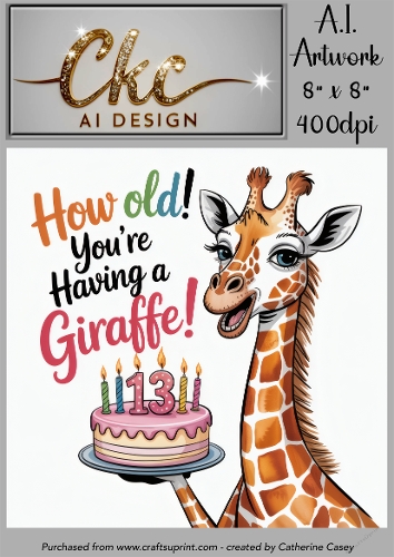 Birthday Topper 8x8 - 13 Years old - How Old! Youre Having a Giraffe - Age Card - 13-3 