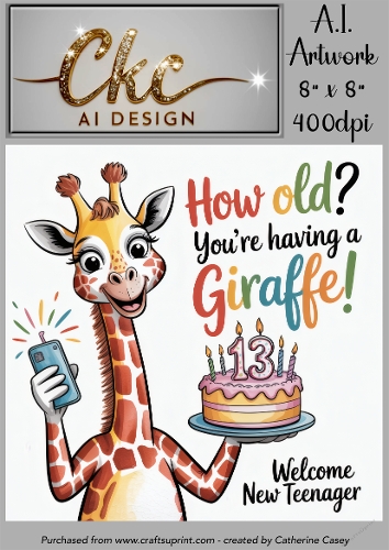 Birthday Topper 8x8 - 13 Years old - How Old! Youre Having a Giraffe - Age Card - 13-12