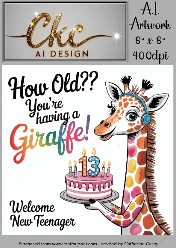 Birthday Topper 8x8 - 13 Years old - How Old! Youre Having a Giraffe - Age Card - 13-13