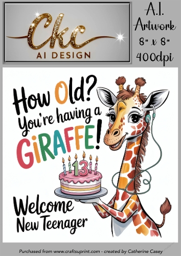 Birthday Topper 8x8 - 13 Years old - How Old! Youre Having a Giraffe - Age Card - 13-15