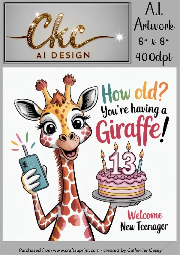 Birthday Topper 8x8 - 13 Years old - How Old! Youre Having a Giraffe - Age Card - 13-24