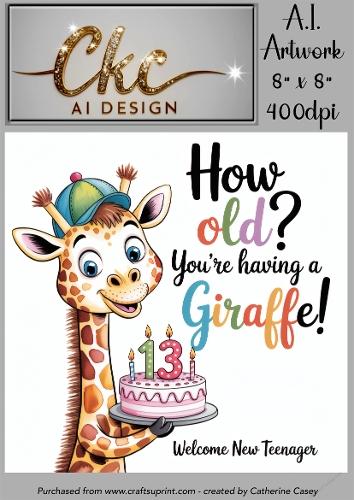 Birthday Topper 8x8 - 13 Years old - How Old! Youre Having a Giraffe - Age Card - 13-26
